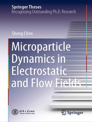 cover image of Microparticle Dynamics in Electrostatic and Flow Fields